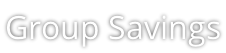 Group Savings